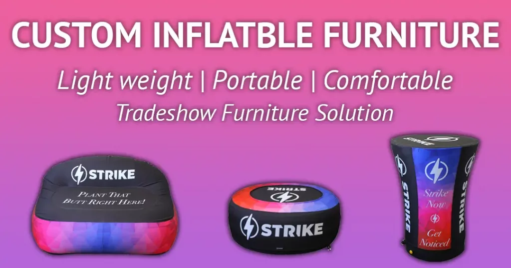 Custom Inflatable Furniture by Strike - Light weight, Portable, Comfortable Tradeshow Furniture Solution