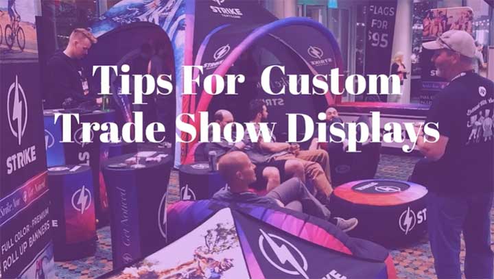 strike tips for custom trade show displays